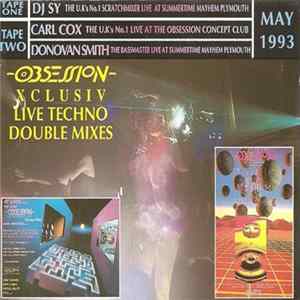 DJ Sy / Carl Cox / Donovan Smith - Xclusiv Live Double Techno Mixes mp3