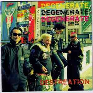 Degenerate - Destreation-破壊創 mp3