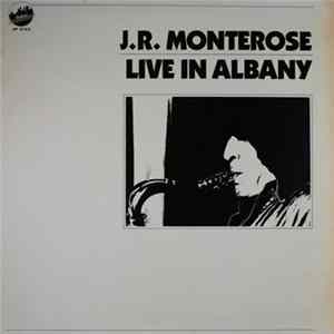J.R. Monterose - Live In Albany mp3