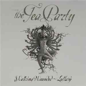 The Tea Party - Walking Wounded + Lullaby mp3
