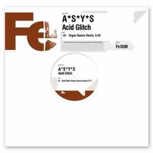 ASYS - Acid Glitch (Organ Donors Remix) mp3