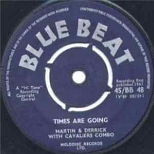 Martin & Derrick With Cavaliers Combo - Times Are Going mp3