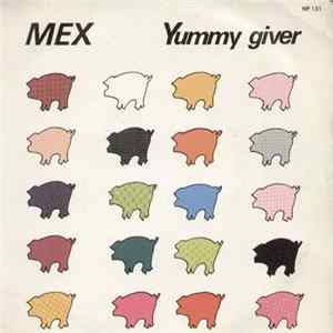 Mex - Yummy Giver mp3