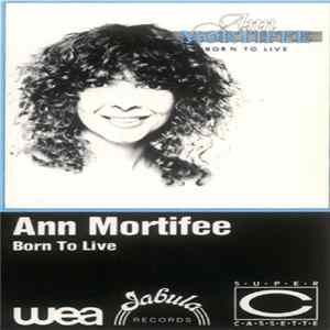 Ann Mortifee - Born To Live mp3