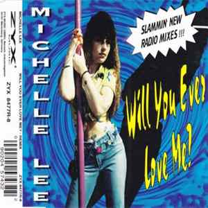 Michelle Lee - Will You Ever Love Me? (Remixes) mp3