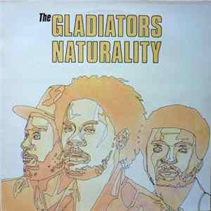 The Gladiators - Naturality mp3
