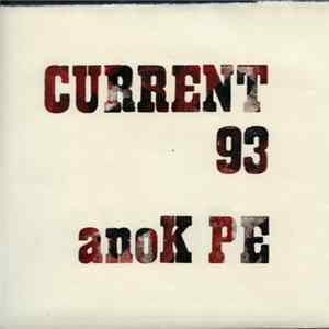 Anok Pe / Current 93 - Suddenly The Living Are Dying mp3