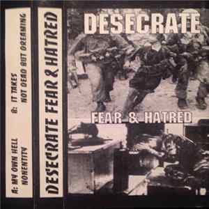 Desecrate - Fear & Hatred mp3