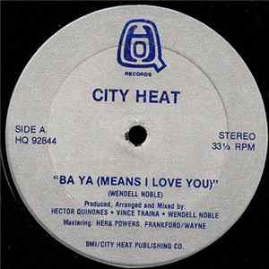 City Heat - Ba Ya (Means I Love You) mp3