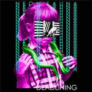 Neon Fauna - Deadlining mp3