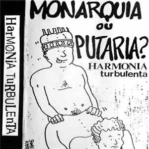 Harmonia Turbulenta - Monarquia Ou Putaria? mp3