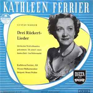 Kathleen Ferrier, Bruno Walter, Wiener Philharmoniker / Gustav Mahler - Drei Rückert-Lieder mp3