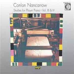 Conlon Nancarrow - Studies For Player Piano - Vol. III & IV mp3