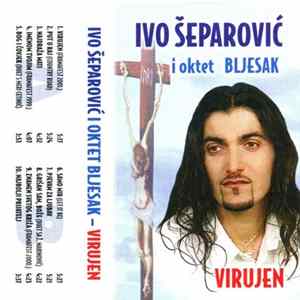 Ivo Šeparović I Oktet Bljesak - Virujen mp3
