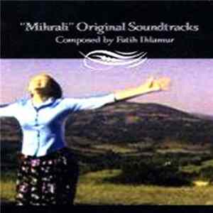 Fatih Ihlamur - Mihrali - Original Soundtracks mp3
