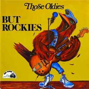 Various - Those Oldies But Rockies mp3