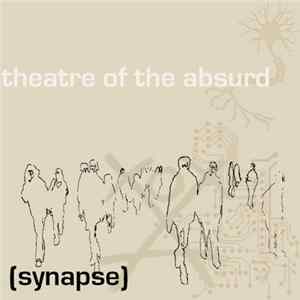 Theatre Of The Absurd - Synapse mp3