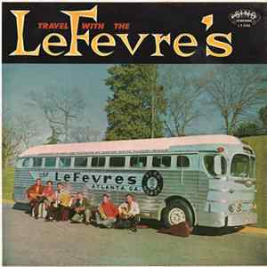 The LeFevres - Travel With The LeFevre's mp3