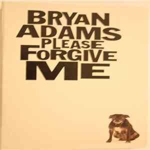 Bryan Adams - Please Forgive Me mp3