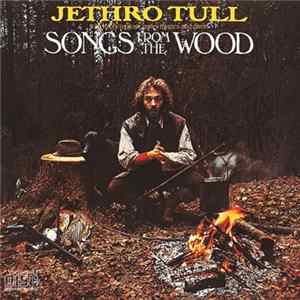 Jethro Tull - Songs From The Wood mp3