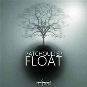Float - Patchouli EP mp3