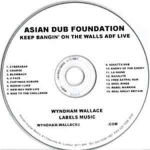 Asian Dub Foundation - Keep Bangin' On The Walls ADF Live mp3