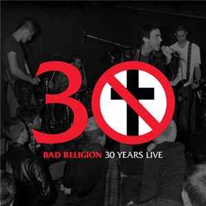 Bad Religion - 30 Years Live mp3