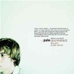 Pale - Razzmatazz (The Arts At The Sands) mp3