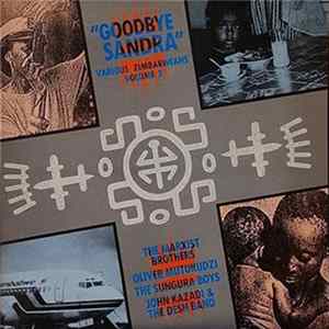Various - Goodbye Sandra (Various Zimbabweans Volume 2) mp3
