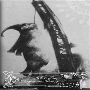 Various - When Things Keep Going Wrong mp3