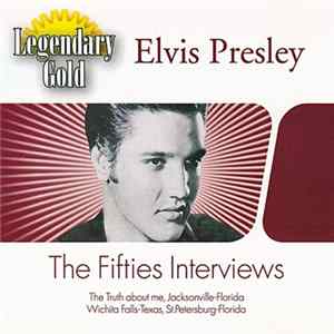 Elvis Presley - Legendary Gold - The Fifties Interviews mp3