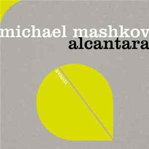 Michael Mashkov - Alcantara mp3
