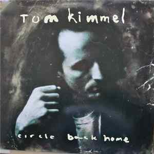 Tom Kimmel - Circle Back Home mp3