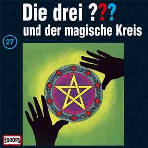 M. V. Carey - Die Drei ??? 27 - Und Der Magische Kreis mp3