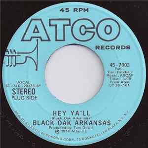 Black Oak Arkansas - Hey Ya'll / Sting Me mp3
