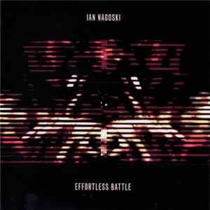 Ian Nagoski - Effortless Battle mp3