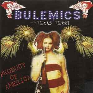 Bulemics With Texas Terri - Product Of America mp3