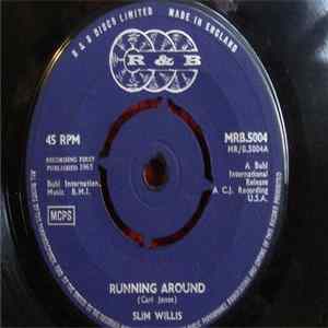 Slim Willis - Running Around / No Feeling For You mp3