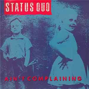 Status Quo - Ain't Complaining mp3