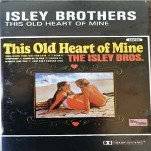 The Isley Bros. - This Old Heart Of Mine mp3