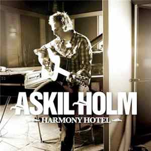 Askil Holm - Harmony Hotel mp3