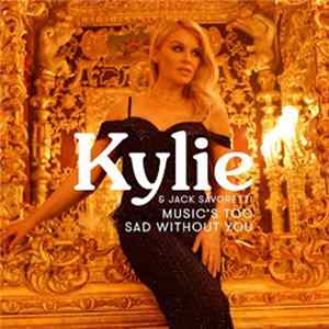 Kylie Minogue & Jack Savoretti - Music's Too Sad Without You mp3
