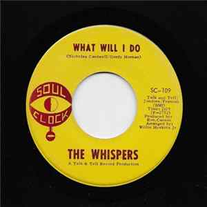 The Whispers - What Will I Do / Remember Me mp3