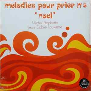 Michel Prophette, Jean-Gabriel Louwerse - Melodies Pour Prier N°5 mp3