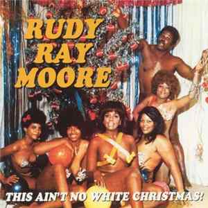Rudy Ray Moore - This Ain't No White Christmas! mp3