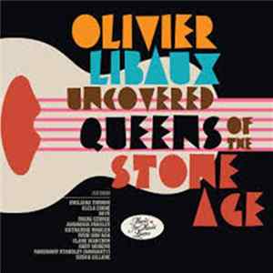 Olivier Libaux - Uncovered Queens Of The Stone Age mp3