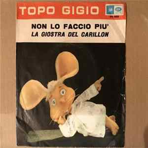 Topo Gigio - Non Lo Faccio Più mp3