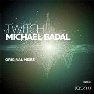 Michael Badal - Twitch mp3