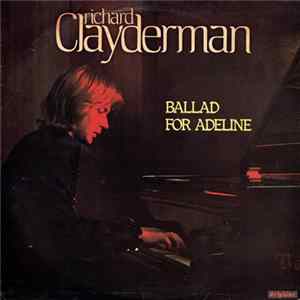 Richard Clayderman - Ballad For Adeline mp3
