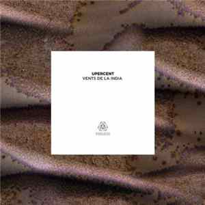 Upercent - Vents De La India mp3